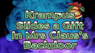 Krampus Rides Mrs Clause in Her Tight Butt