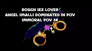 Rough Sex Liking Spinner Angel Smalls Dominated & Squirting in POINT OF VIEW - Immoral SELF PERSPECTIVE 4K
